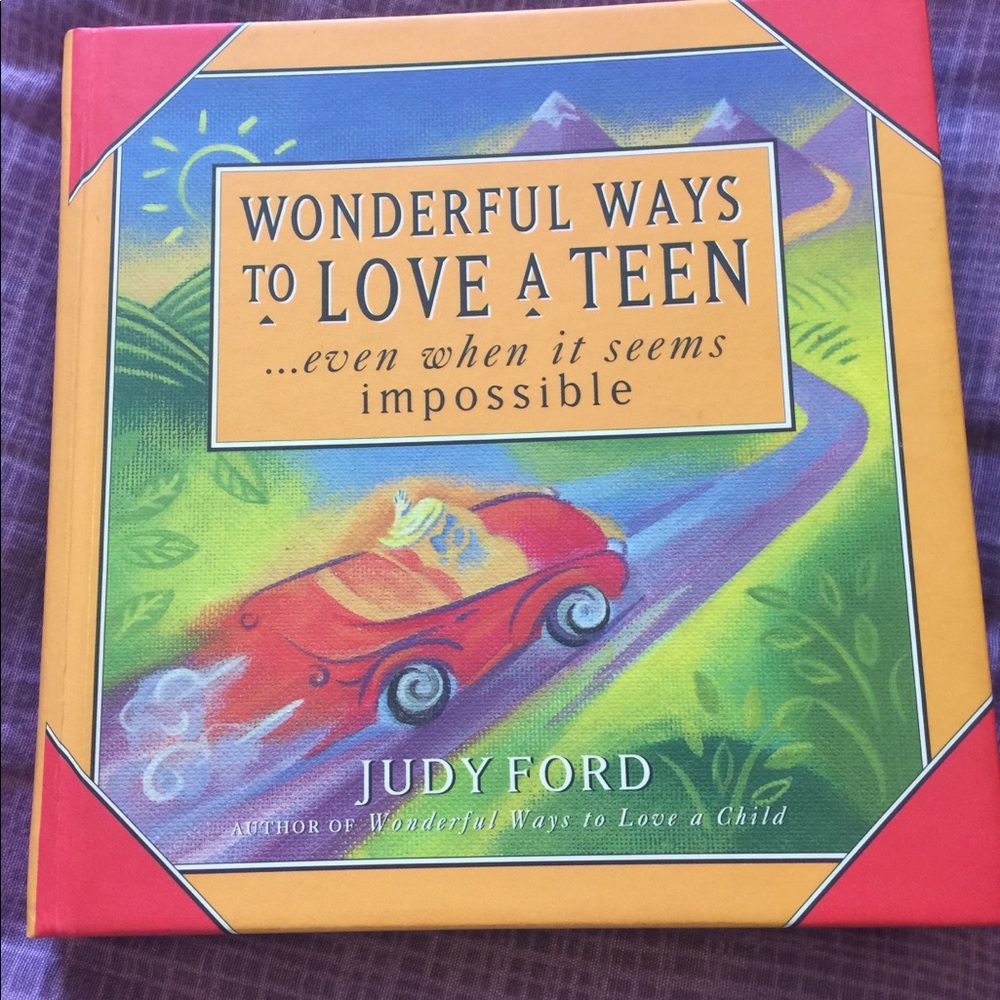Wonderful Ways to Love a Teen